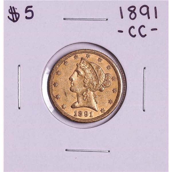 1891-CC $5 Liberty Head Half Eagle Gold Coin