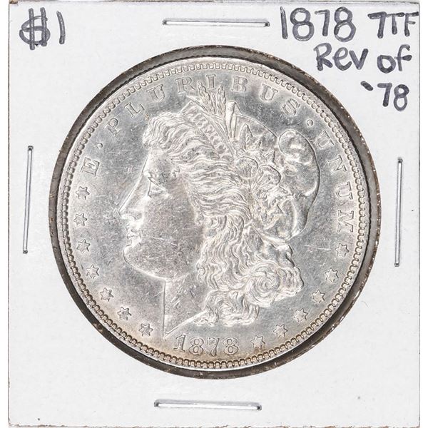 1878 7TF Reverse of 78' $1 Morgan Silver Dollar Coin