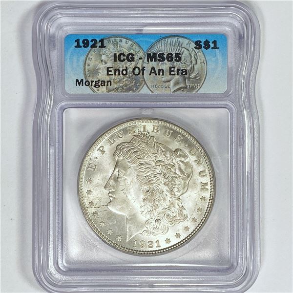 1921 Morgan Silver Dollar ICG MS65 End Of An Era
