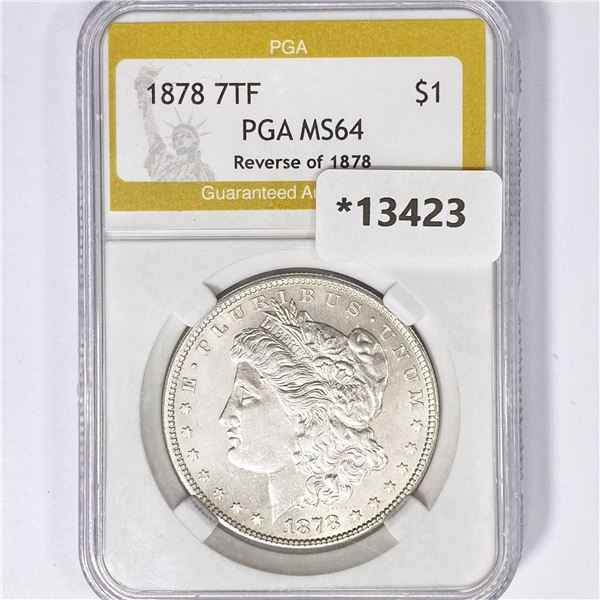 1878 7TF Morgan Silver Dollar PGA MS64 Rev of 78
