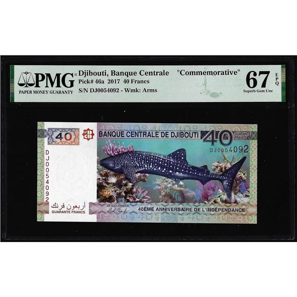 2017 Djibouti Central Bank 40 Francs Note Pick# 46a PMG Superb Gem Uncirculated 67EPQ