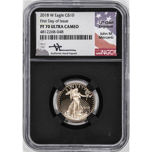 2018-W Proof $10 American Gold Eagle Coin NGC PF70 Ultra Cameo Mercanti Signed FDOI