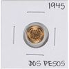 1945 Mexico Dos Pesos Gold Coin