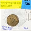 1853 TOKEN KEEP YOUR TEMPER CIRCULATED