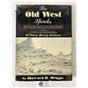 Image 1 : The Old West Spreaks-Howard Driggs 1956 - 220pgs