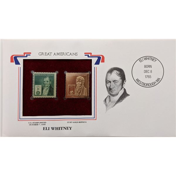Great Americans Eli Whitney  - 22k Gold Stamp Replica First Day Cover