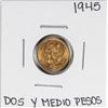 Image 1 : 1945 Mexico Dos Y Medio Pesos Gold Coin
