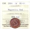 Image 1 : 1-cent 2006 Magnetic ICCS MS64 Red