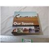 Image 1 : Our Towns - Saskatchewan communities history book - various towns