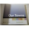 Image 4 : Our Towns - Saskatchewan communities history book - various towns