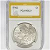 Image 1 : 1903 Morgan Silver Dollar PGA MS62+