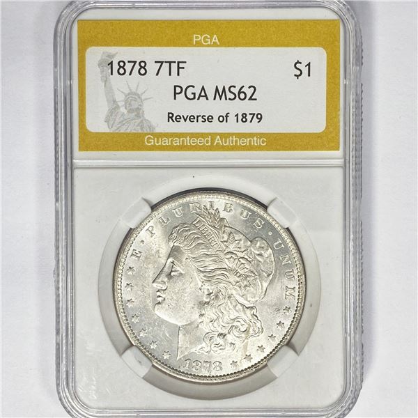 1878 7TF Morgan Silver Dollar PGA MS62 Rev of 79