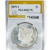 Image 1 : 1879-S Morgan Silver Dollar PGA MS65 PL