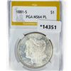 Image 1 : 1881-S Morgan Silver Dollar PGA MS64 PL