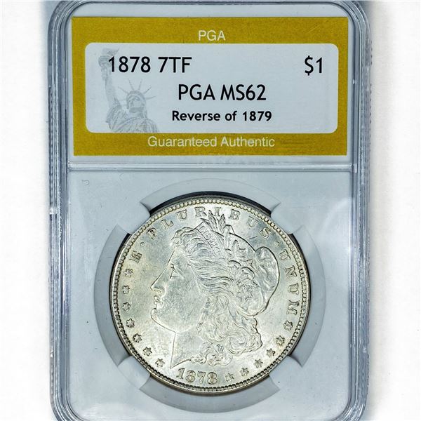 1878 7TF Morgan Silver Dollar PGA MS62 Rev of 79