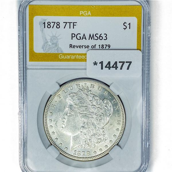 1878 7TF Morgan Silver Dollar PGA MS63 Rev of 79