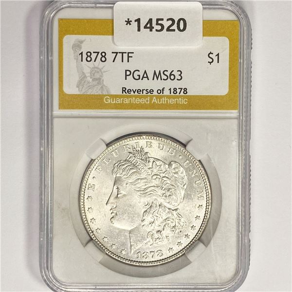 1878 7TF Morgan Silver Dollar PGA MS63 Rev of 78