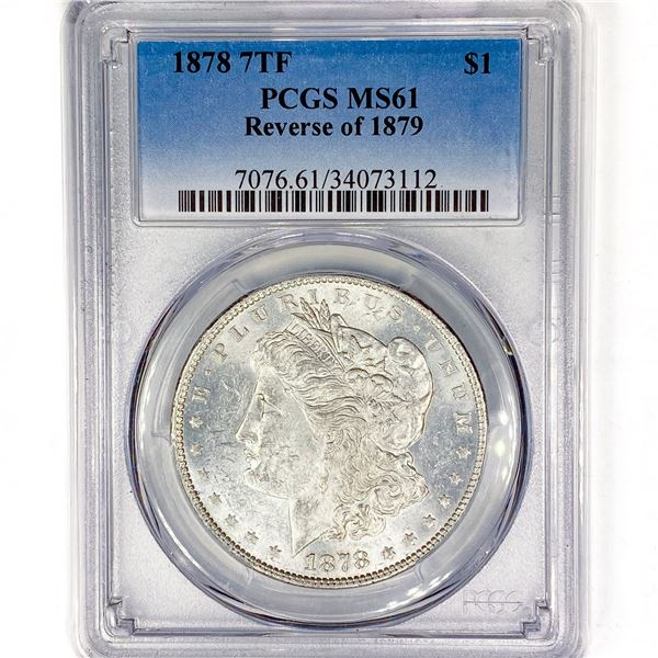 1878 7TF Morgan Silver Dollar PCGS MS61 Rev of 79
