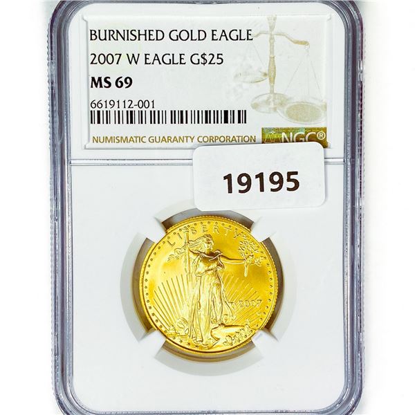 2007-W $25 1/2oz Burnished Gold Eagle NGC MS69