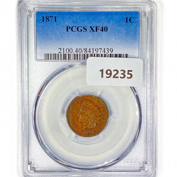 1871 Indian Head Cent PCGS XF40