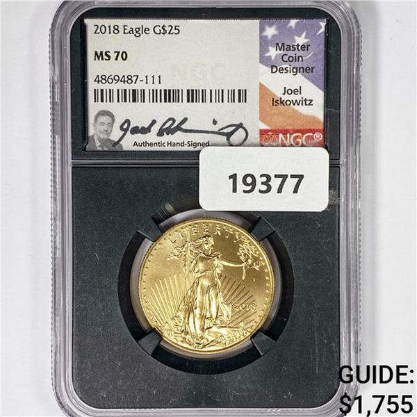2018 $25 1/2 oz A.G.E. Iskowitz Signature NGC MS70