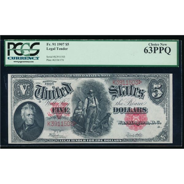 1907 $5 Legal Tender Note PCGS 63PPQ