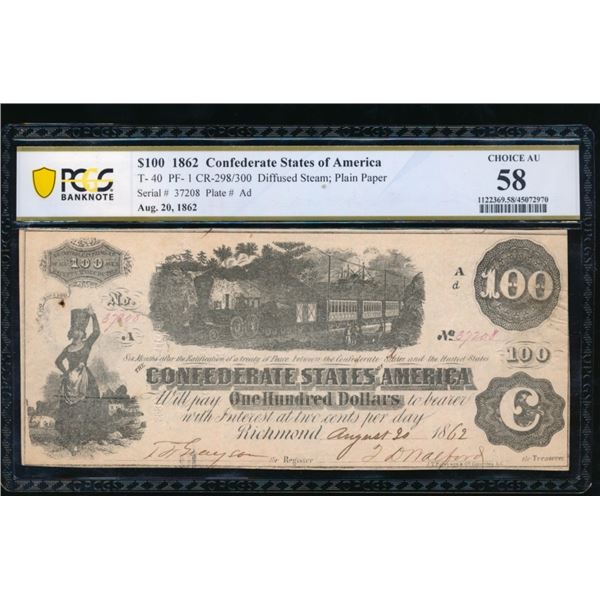 1862 $100 T-40 Confederate PCGS 58