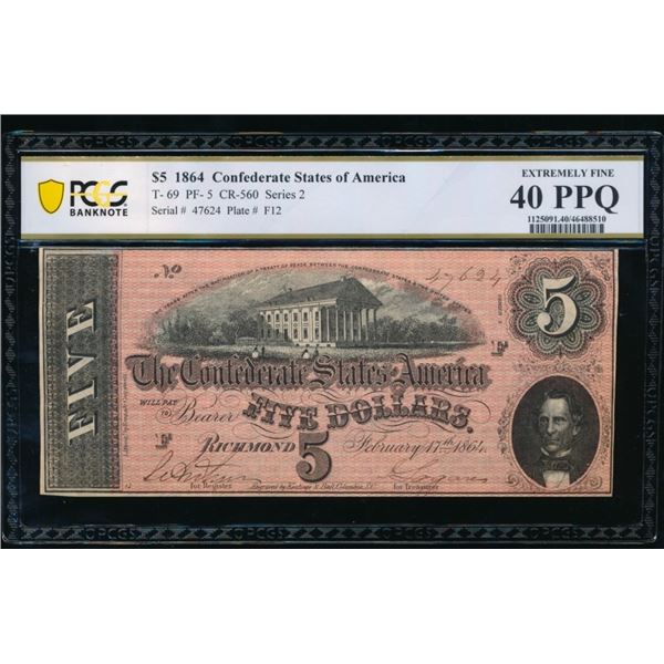 1864 $5 T-69 Confederate PCGS 40PPQ