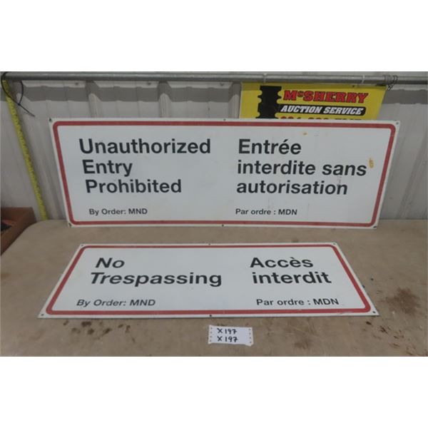 2 Military Metal Signs ; 'No Trespassing' + ' Unauthorized Entry Prohibited' - Largest 15.5" x 45.5"