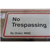 Image 6 : 3 Military Metal Signs ; (2)  " No Trespassing' 12.5" x 35" & 'Unauthorized Entry Prohibited' 15.5"