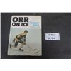 Image 1 : Bobby Orr Hard Cover Book with Dust Cover- Signed Inside