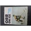 Image 2 : Bobby Orr Hard Cover Book with Dust Cover- Signed Inside