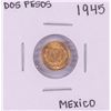 1945 Mexico Dos Pesos Gold Coin