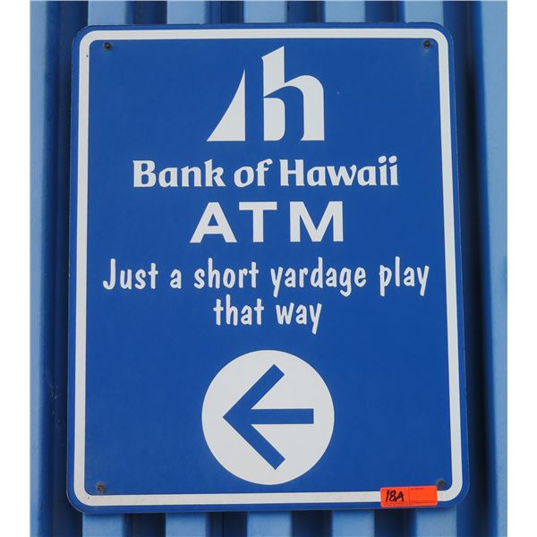 Bank of Hawaii ATM Just a Short Yardage Play That Way Sign w/ Arrow 24"x30"