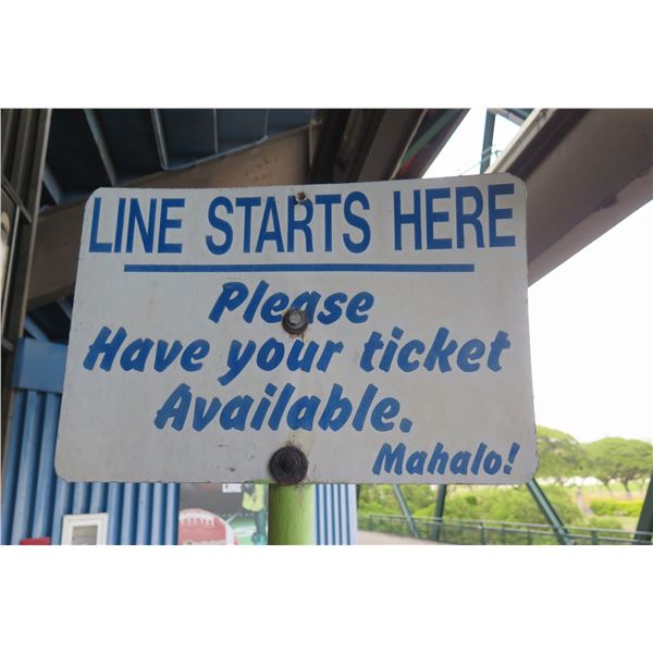 Line Starts Here Sign, Please Have Your Ticket Available. Mahalo!  18"x12"