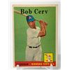 Image 1 : 1958 TOPPS BASEBALL BOB CERV
