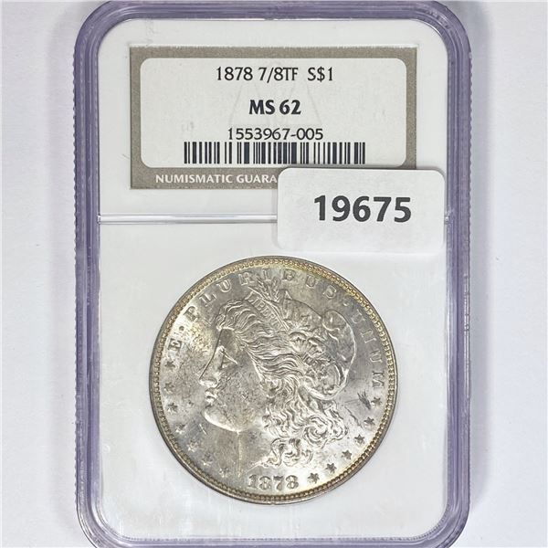 1878 7/8TF Morgan Silver Dollar NGC MS62