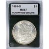 1881-O Morgan Silver Dollar GG MS67