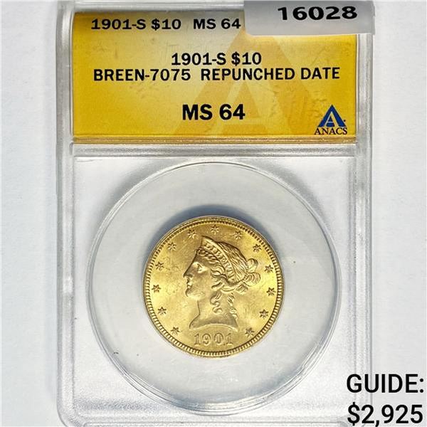 1901-S $10 Gold Eagle ANACS MS64 Breen-7075 REPU