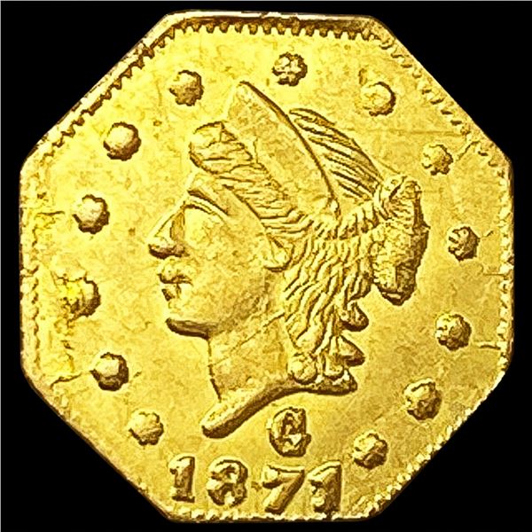 1871 BG-767 Octagonal Cal. Gold Qtr CLOSE UNC