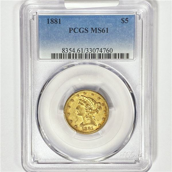 1881 $5 Gold Half Eagle PCGS MS61