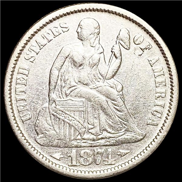 1874 Seated Liberty Dime CLOSE UNCIRCULATED