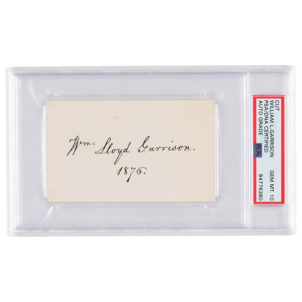 William Lloyd Garrison Signature - PSA GEM MT 10