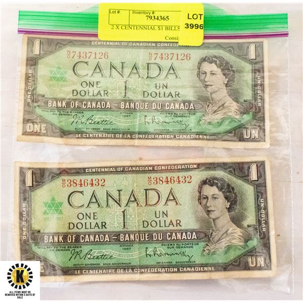 2 X CENTENNIAL $1 BILLS 1967