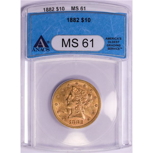 1882 $10 Liberty Head Eagle Gold Coin ANACS MS61