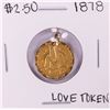 Image 1 : 1878 $2 1/2 Liberty Head Quarter Eagle Gold Love Token Coin Pendant