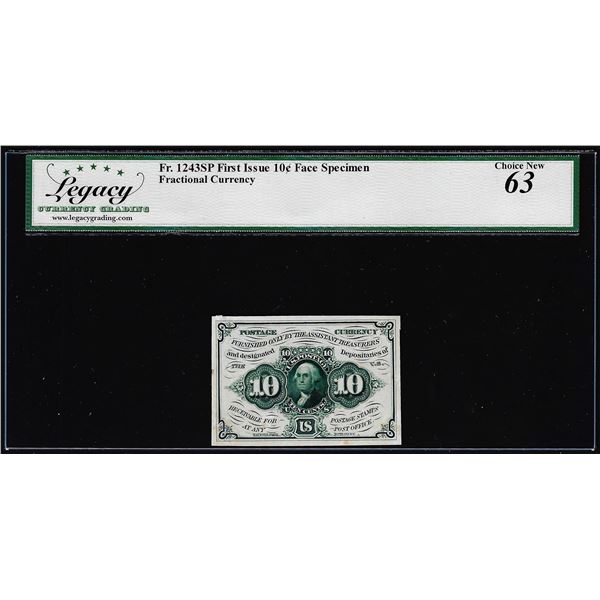 Specimen First Issue Ten Cents Fractional Note Fr.1243SP Legacy Choice New 63