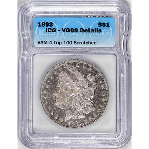 1893 VAM-4 Top 100 $1 Morgan Silver Dollar Coin ICG VG08 Details