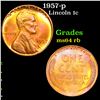 Image 1 : 1957-p Lincoln Cent 1c Grades Choice Unc RB