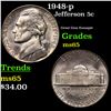 Image 1 : 1948-p Jefferson Nickel 5c Grades GEM Unc